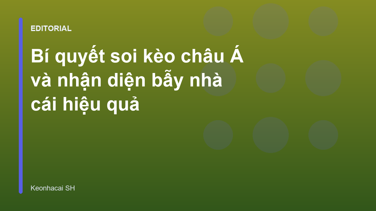 Bí quyết soi kèo châu Á hiệu quả